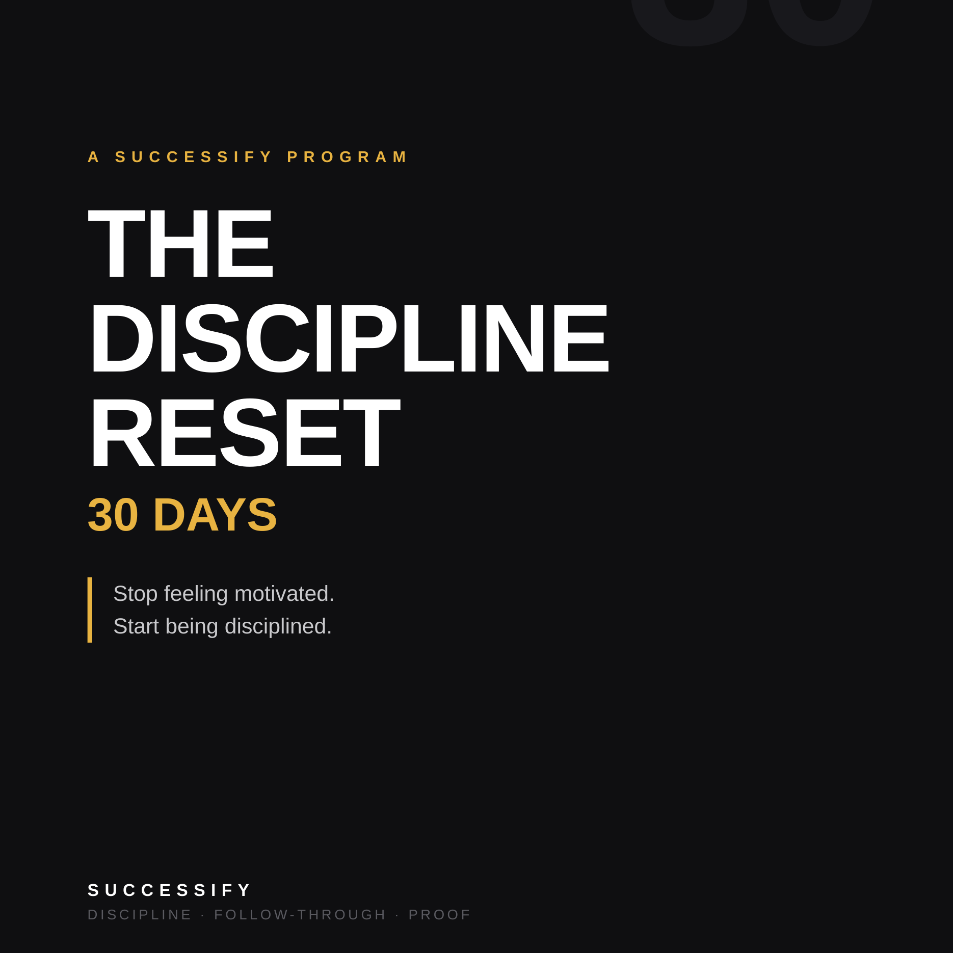 The 30-Day Discipline Reset