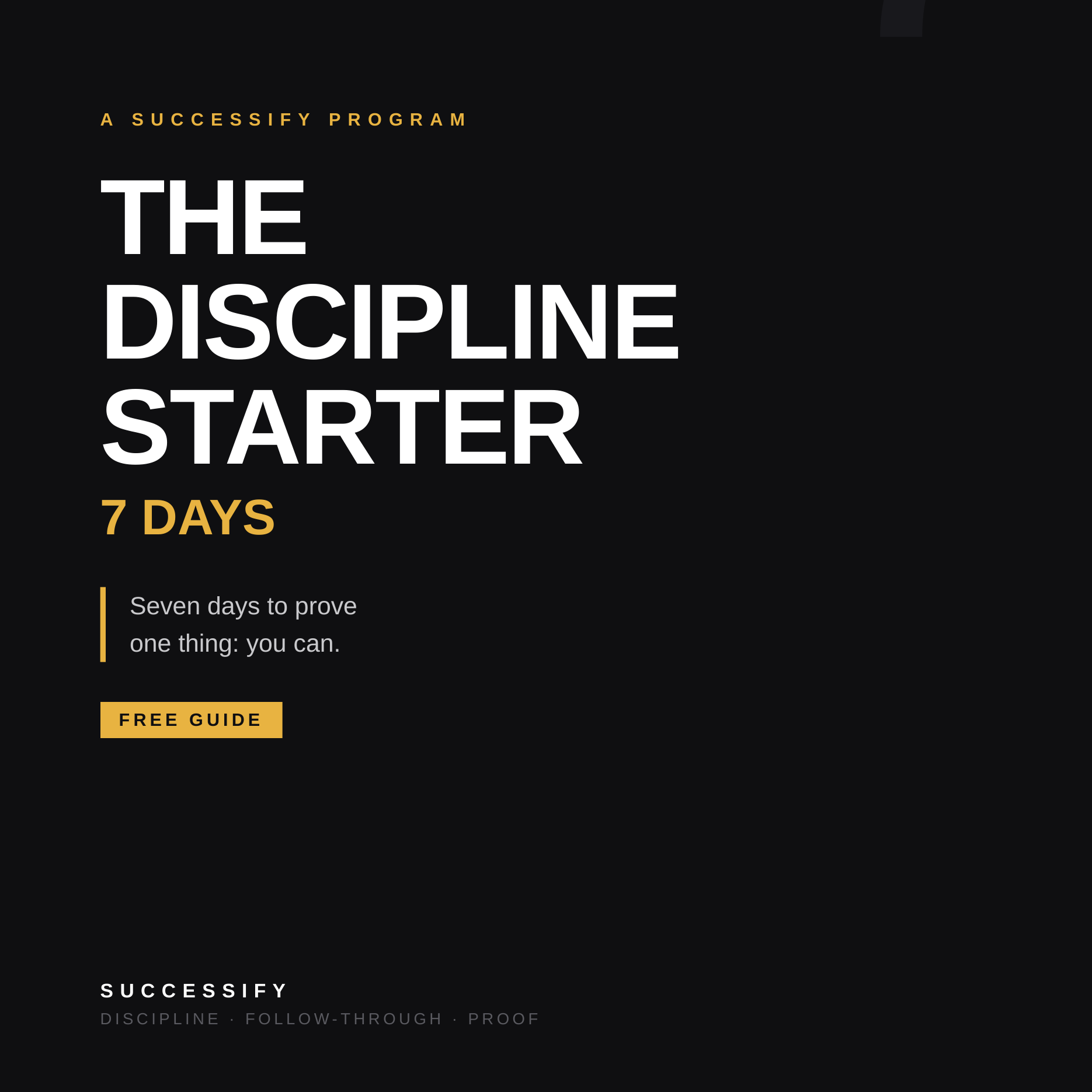 The 7-Day Discipline Starter (Free)